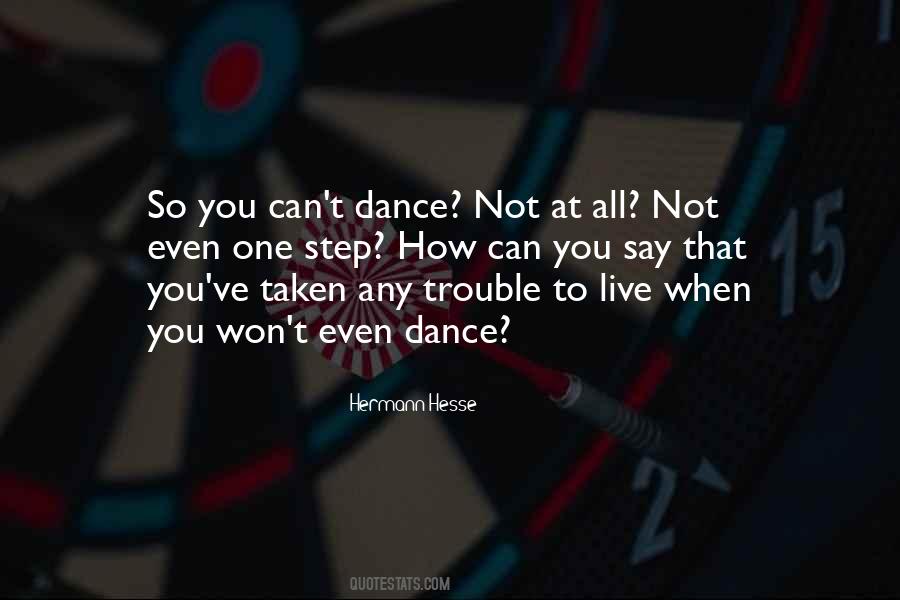 You Can't Dance Quotes #50425