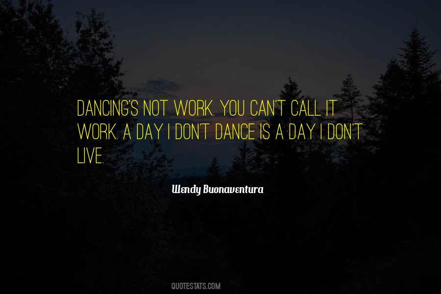 You Can't Dance Quotes #619650