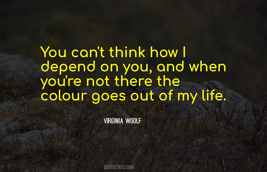 You Can't Depend On Others Quotes #7939