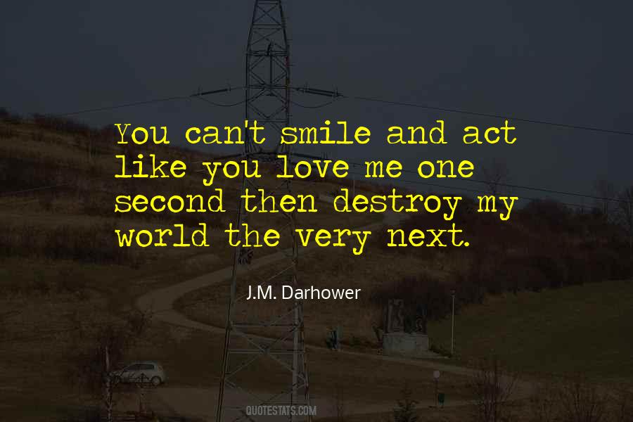 You Can't Destroy Me Quotes #1523397