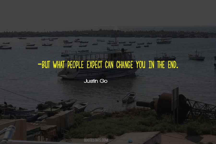 You Can't Expect Change Quotes #999488