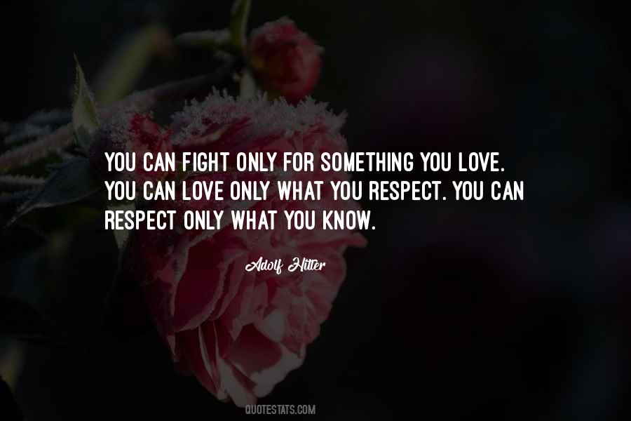 You Can't Fight Love Quotes #762390