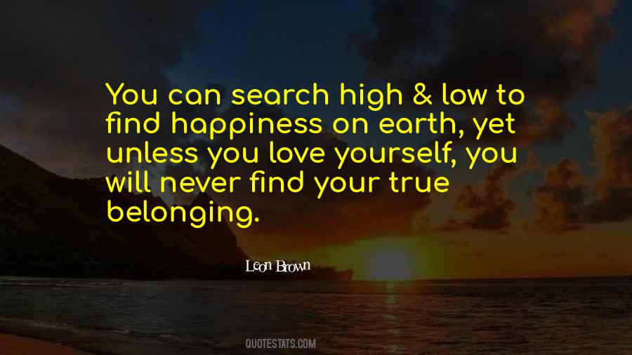 You Can't Find Happiness Quotes #1241945