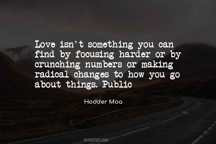 You Can't Find Love Quotes #1055847
