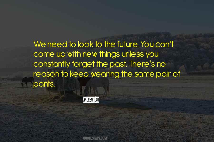 You Can't Forget The Past Quotes #1370510