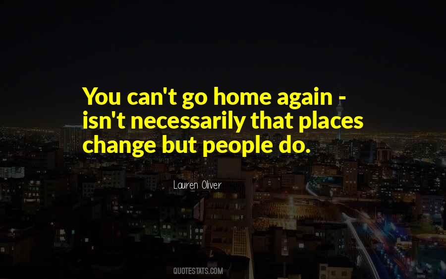 You Can't Go Home Quotes #704135