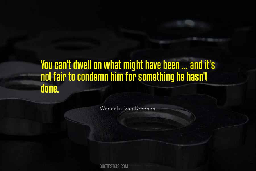 You Can't Have Him Quotes #308497