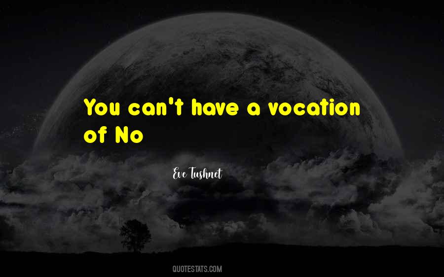 You Can't Have Quotes #921413