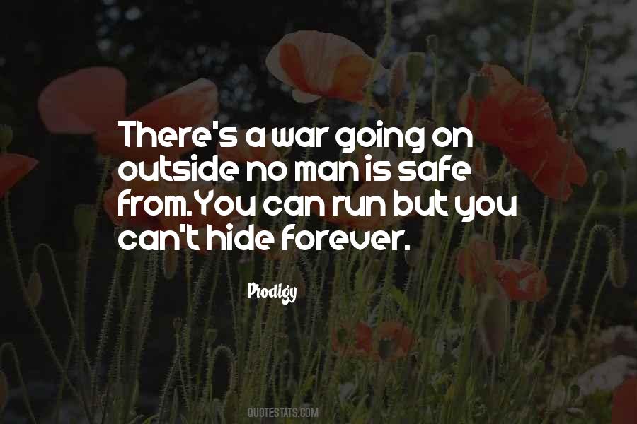 You Can't Hide Forever Quotes #1763228