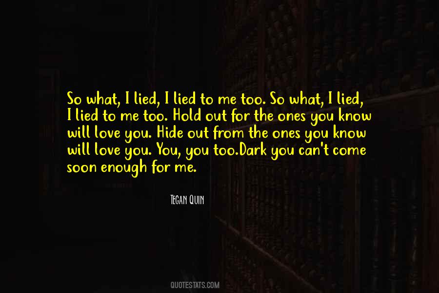 You Can't Hide From Me Quotes #1595677