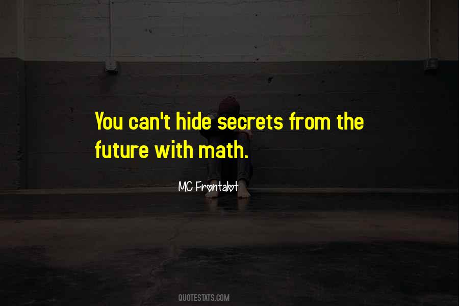 You Can't Hide Quotes #993081