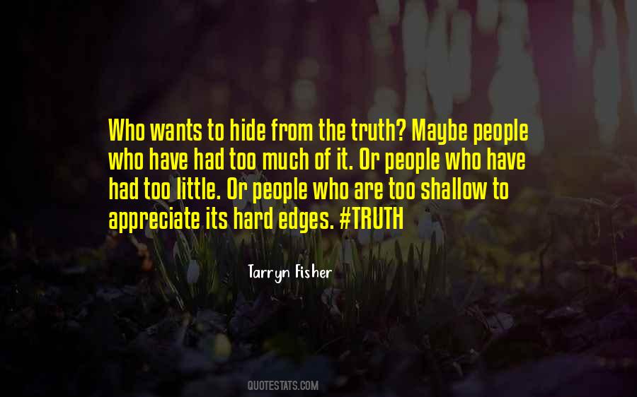 You Can't Hide The Truth Quotes #24038