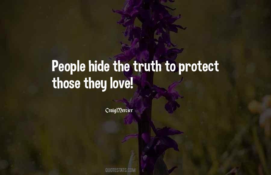 You Can't Hide The Truth Quotes #51815