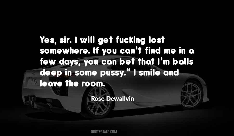 You Can't Leave Me Quotes #1080888