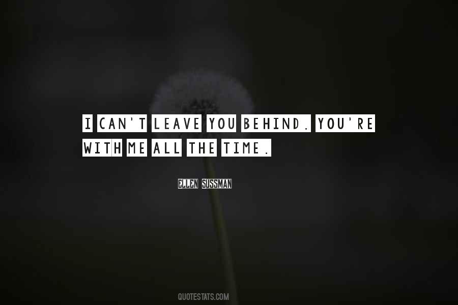 You Can't Leave Me Quotes #1211496