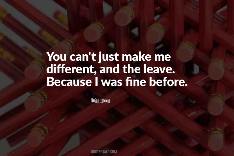 You Can't Leave Me Quotes #1798972