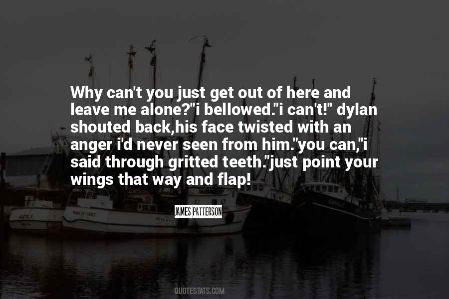 You Can't Leave Me Quotes #1809128