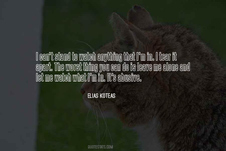You Can't Leave Me Quotes #1857176