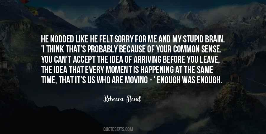 You Can't Leave Me Quotes #213796