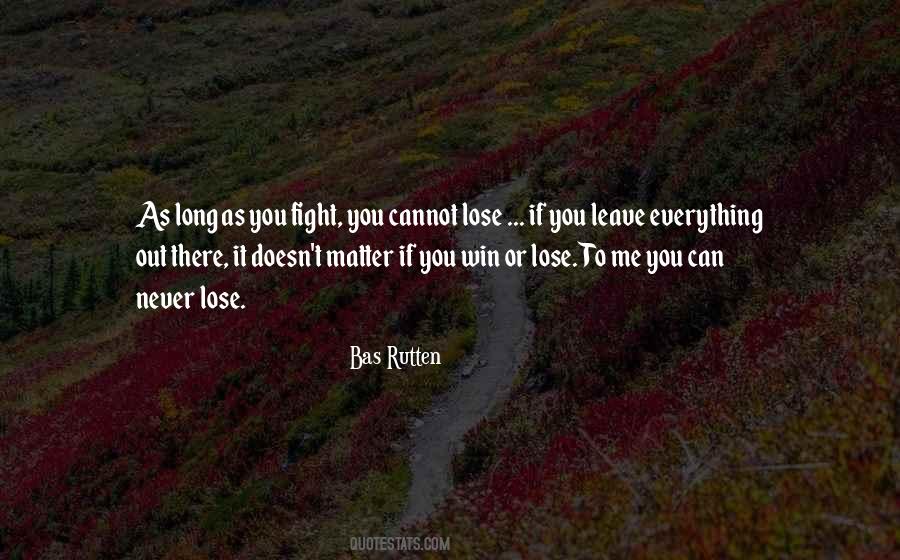 You Can't Leave Me Quotes #468590