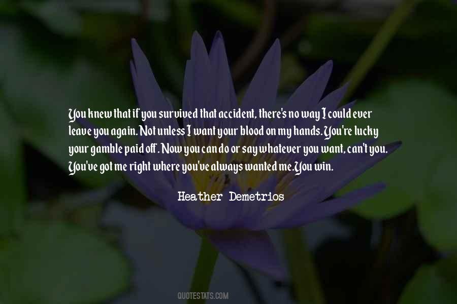You Can't Leave Me Quotes #532656