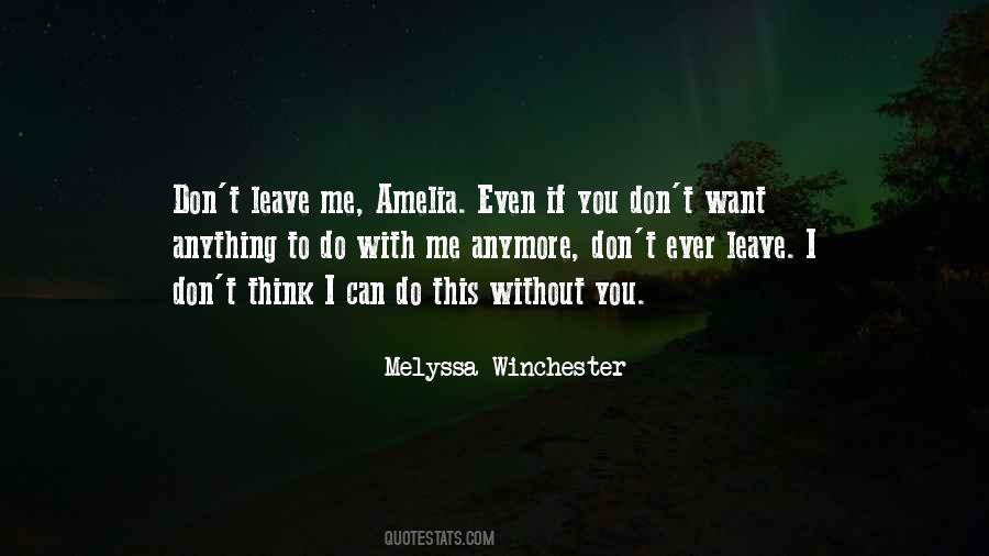 You Can't Leave Me Quotes #658566