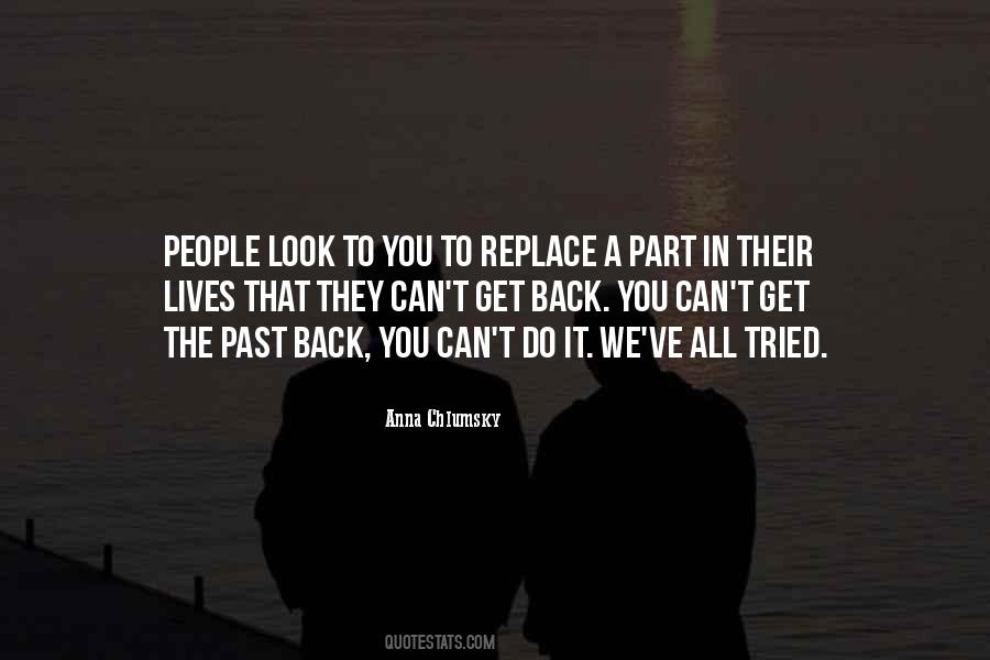 You Can't Look Back Quotes #1173870