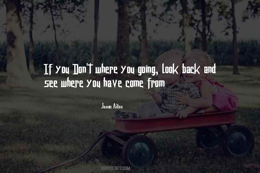 You Can't Look Back Quotes #73066