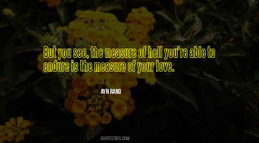 You Can't Measure Love Quotes #226343