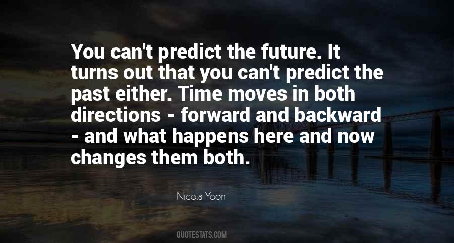 You Can't Predict Quotes #1419717