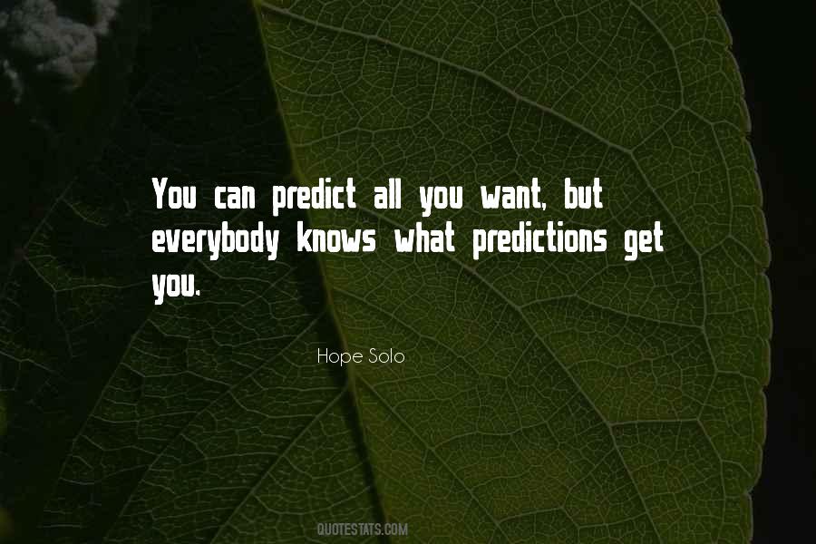 You Can't Predict Quotes #54591