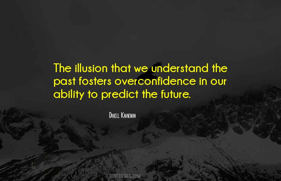 You Can't Predict The Future Quotes #415555