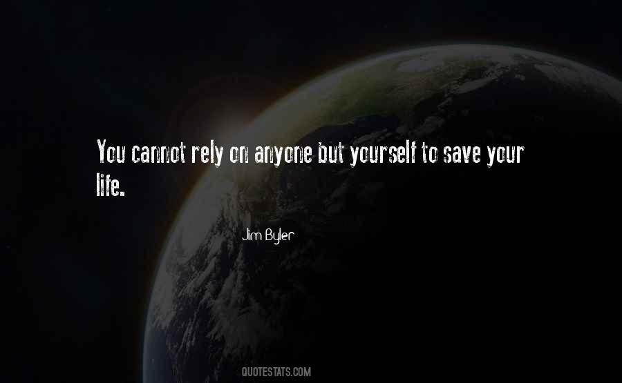 You Can't Save Anyone Quotes #950431