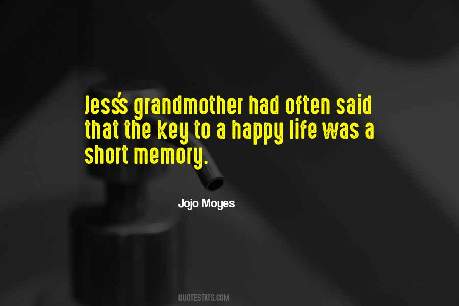 Quotes About Having A Short Memory #207548