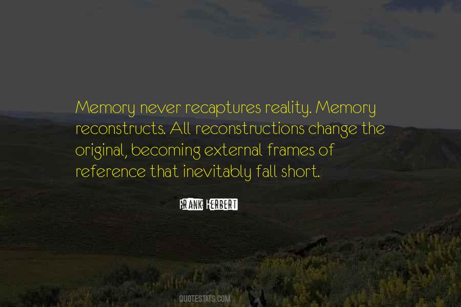 Quotes About Having A Short Memory #317388