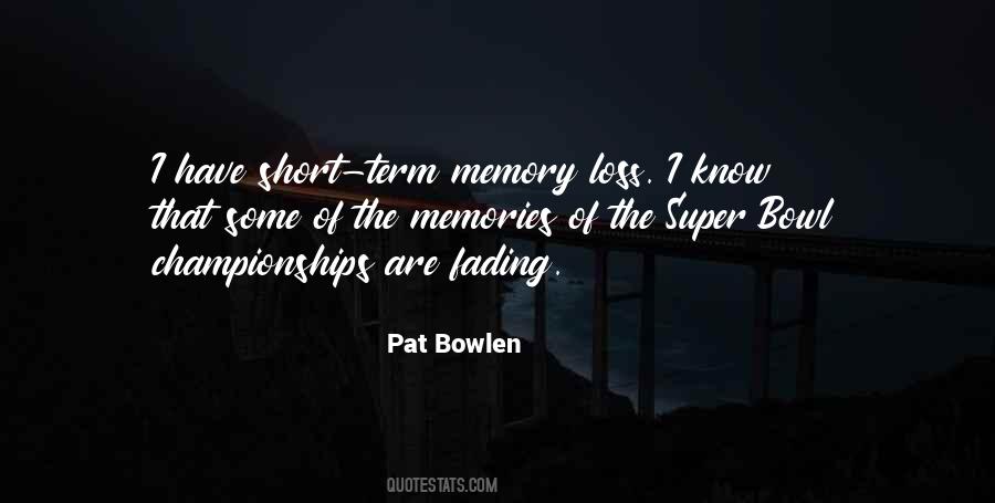 Quotes About Having A Short Memory #34453