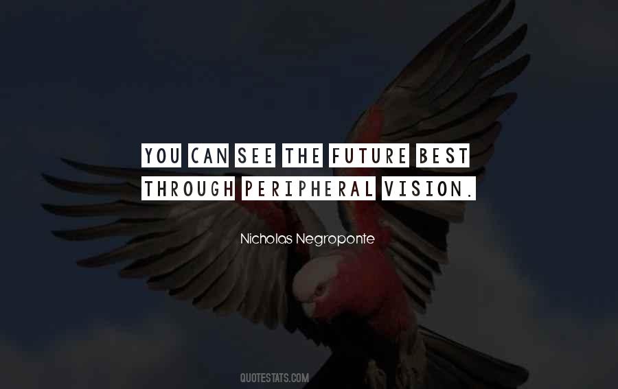 You Can't See The Future Quotes #1227734