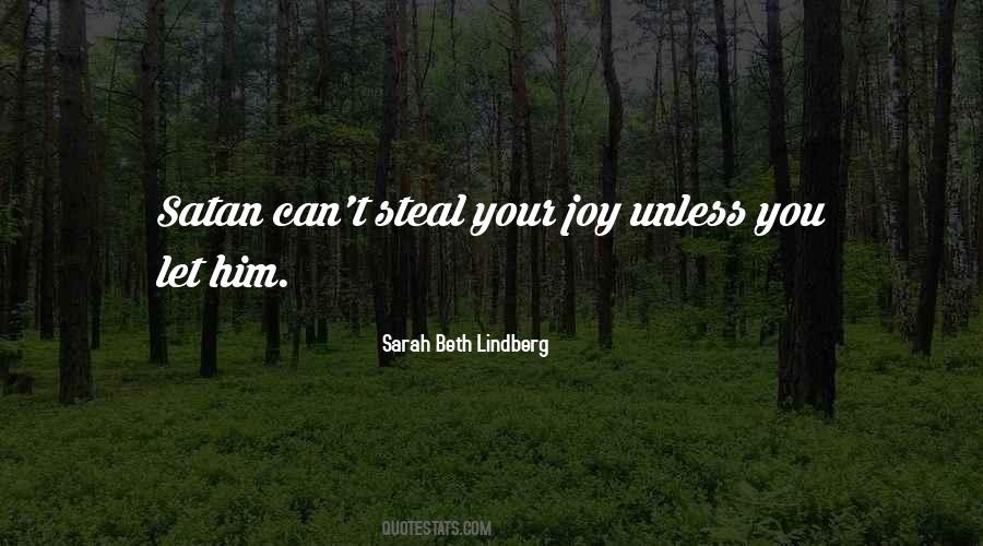 You Can't Steal My Joy Quotes #67071
