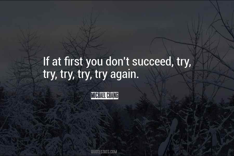 You Can't Succeed If You Don't Try Quotes #451686