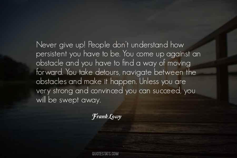 You Can't Succeed Quotes #1674491