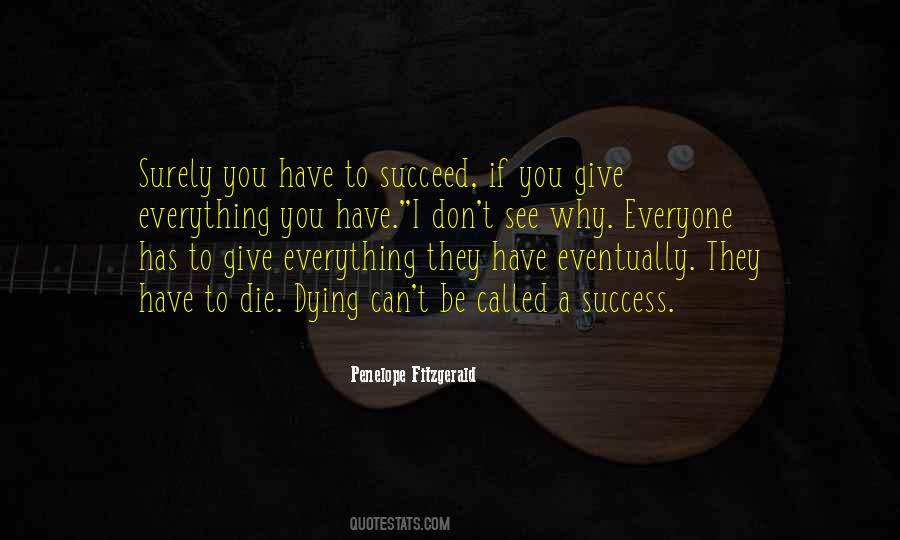 You Can't Succeed Quotes #265924