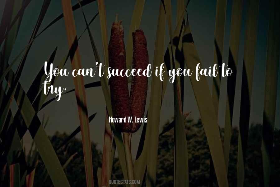 You Can't Succeed Quotes #887625