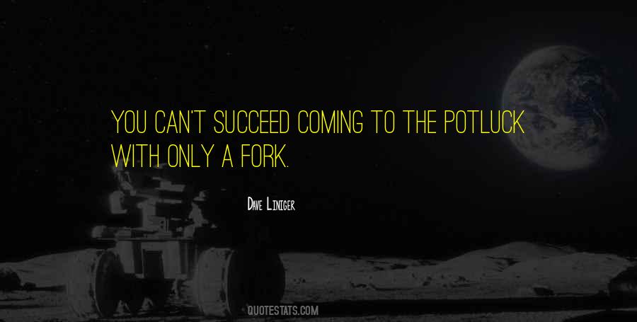 You Can't Succeed Quotes #998018
