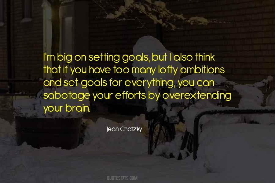 Quotes About Big Goals #1581503