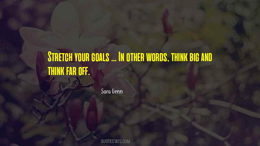 Quotes About Big Goals #1675971