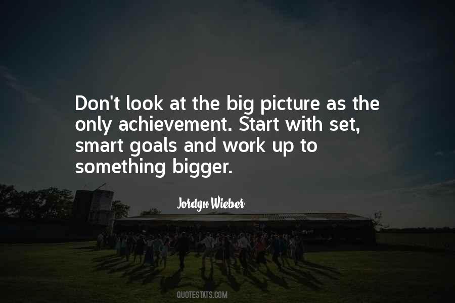 Quotes About Big Goals #627458