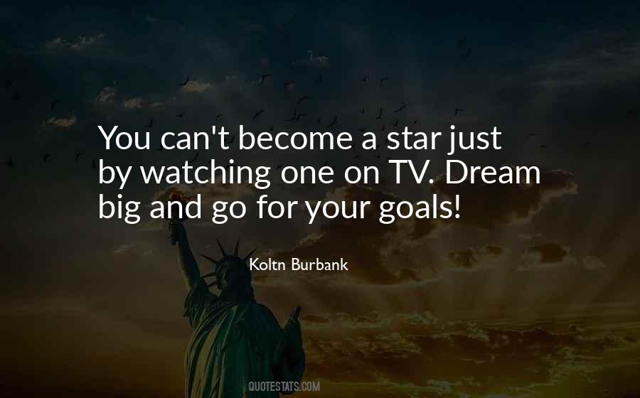 Quotes About Big Goals #662466