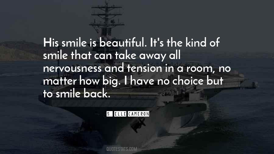You Can't Take My Smile Away Quotes #923468
