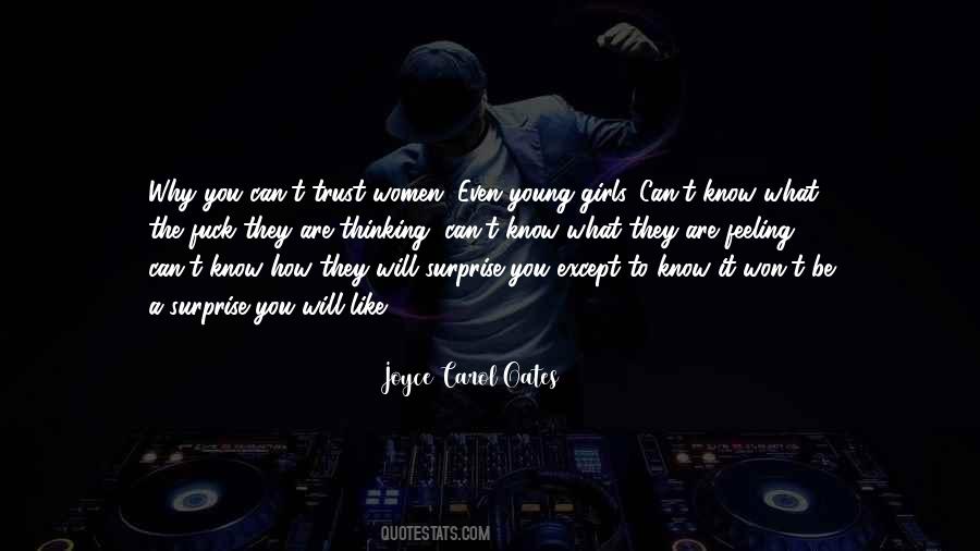 You Can't Trust Quotes #756697