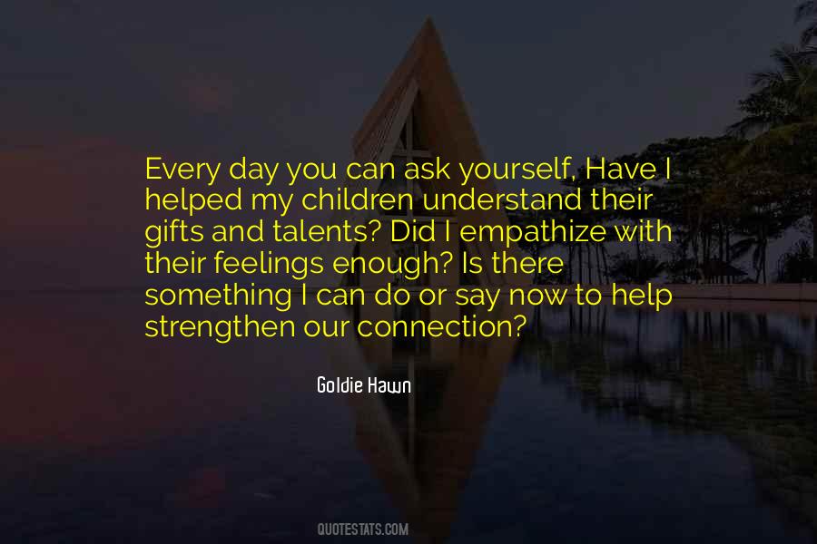 You Can't Understand My Feelings Quotes #872960